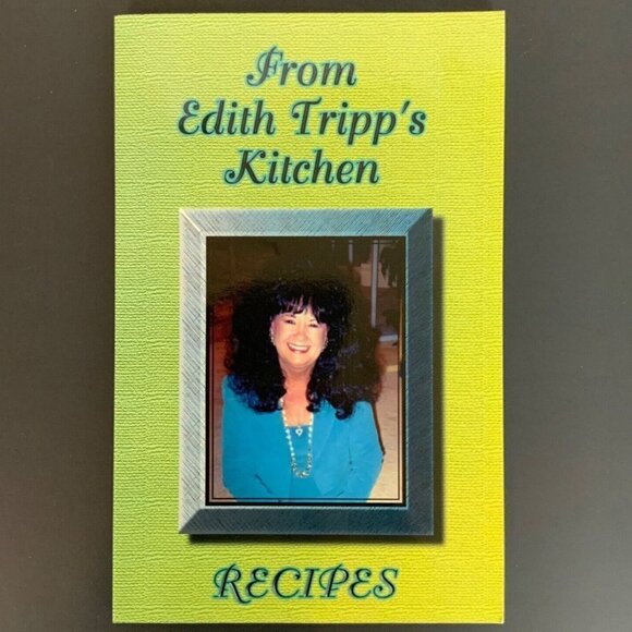 From Edith Tripp's Kitchen Recipes Cookbook Paperback 1998 SIGNED - Picture 1 of 9